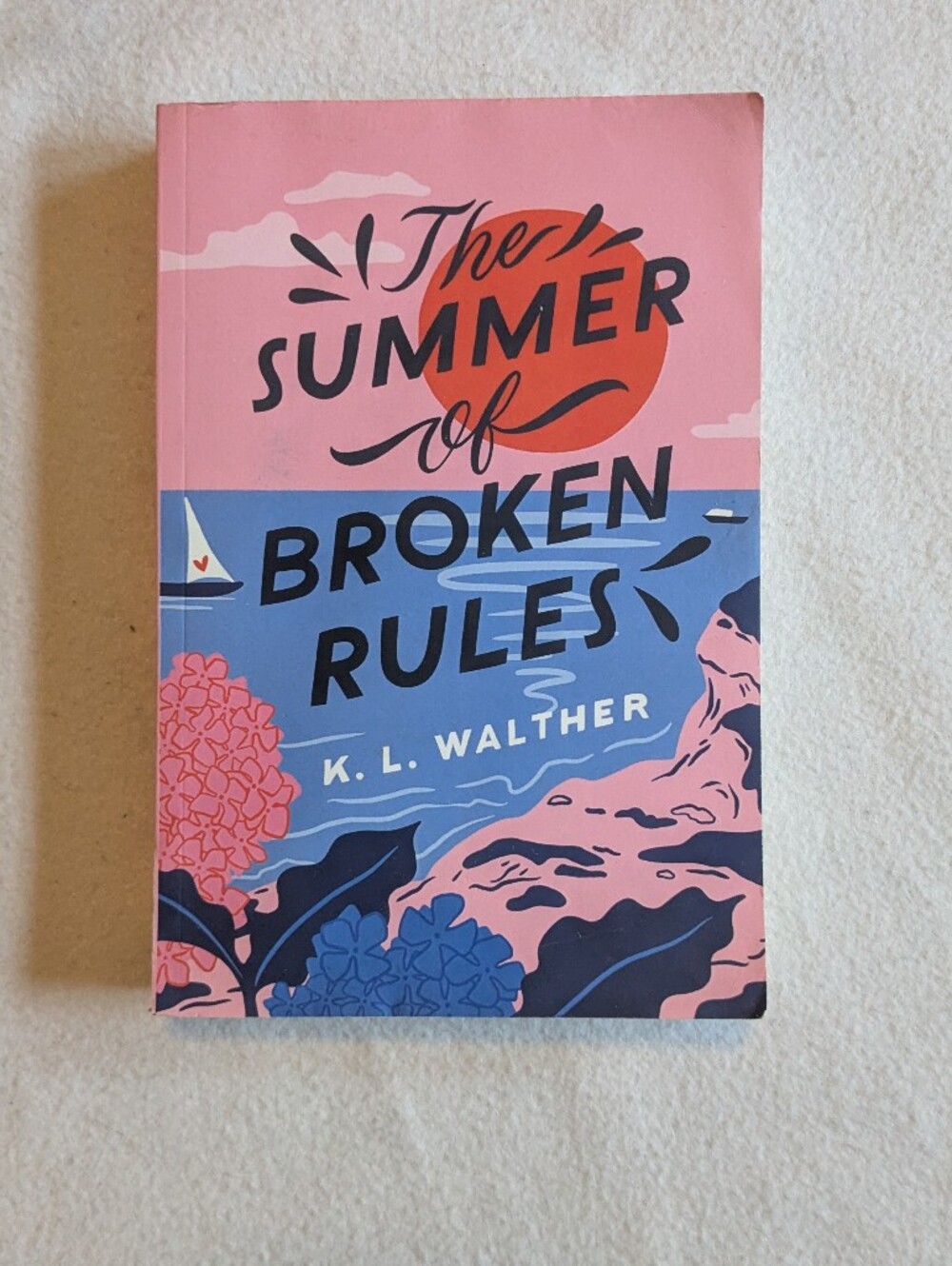 K. L. Walther The Summer of Broken Rules (2022, Paperback) YA Romance Novel